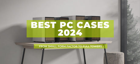 Best PC Cases for 2024