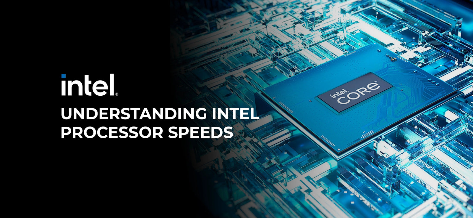 Understanding Intel Processor Speeds