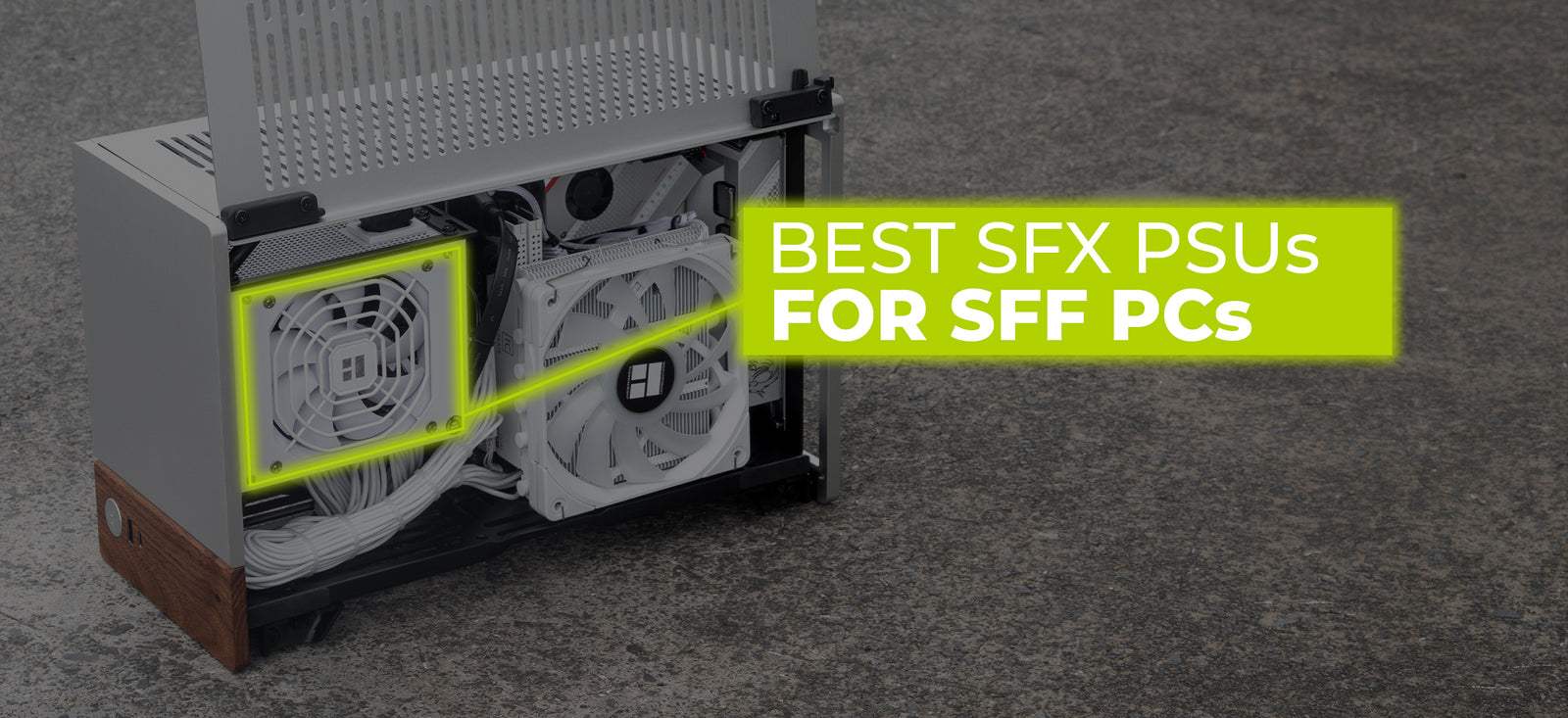 Best SFX Power Supplies for Small Form Factor PCs