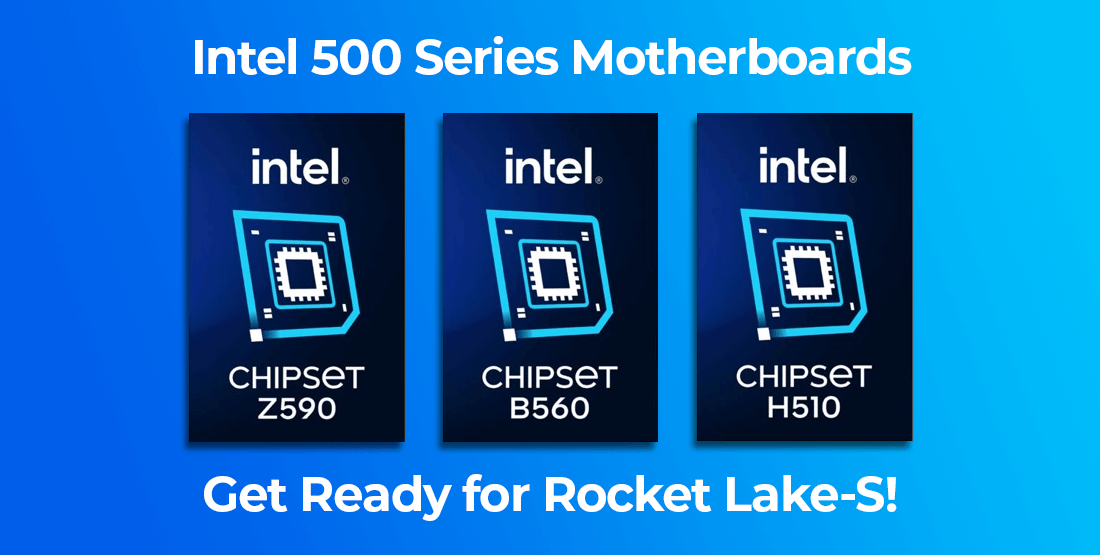 Get Ready for the Launch of Rocket Lake-S! Intel 500 Series Motherboards Coming Soon!