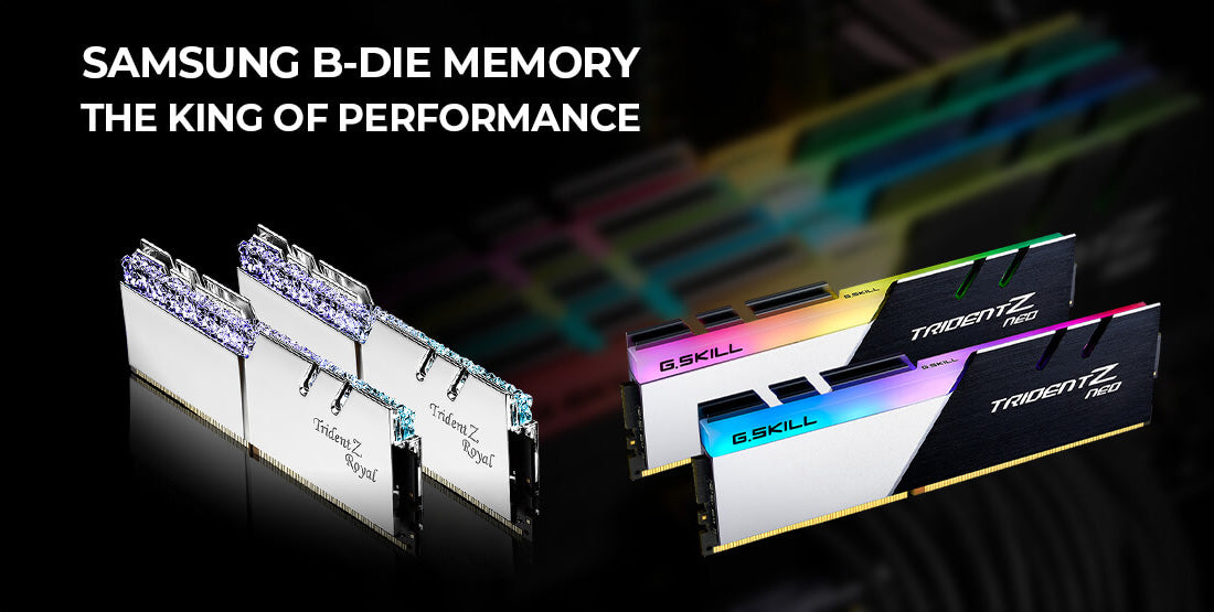 Samsung B-Die DDR4 - The King of Performance Memory?